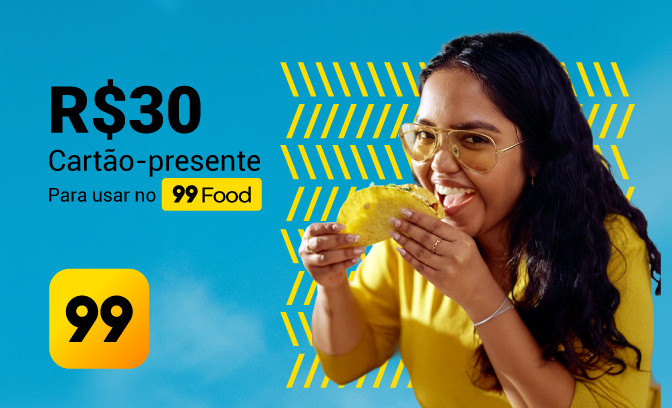 Cartão Presente de R$ 30 no 99 Food