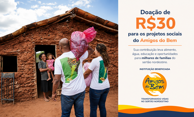 Doação de R$30 para os projetos sociais do Amigos do Bem