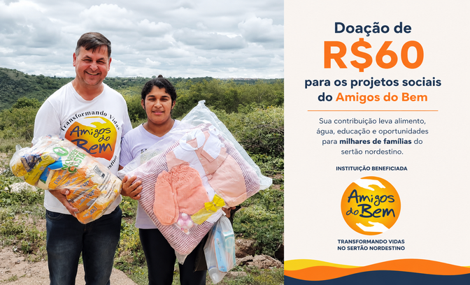 Doação de R$60 para os projetos sociais do Amigos do Bem