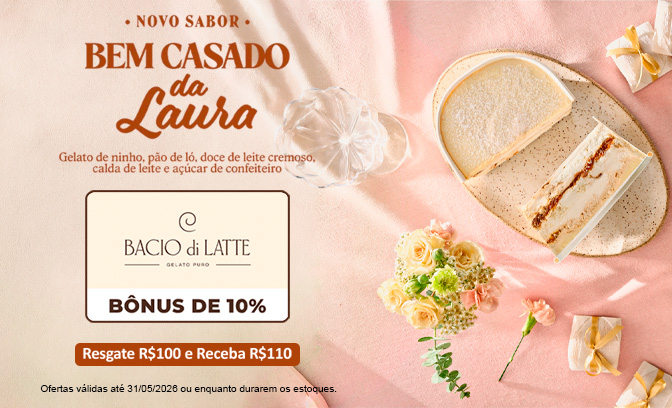 R$ 100 em Crédito + R$ 10 de Bônus na Bacio di Latte
