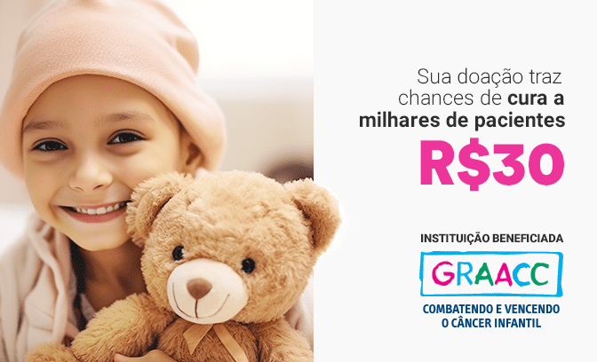 Doação de R$30 para os projetos sociais do GRAACC
