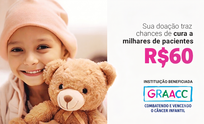 Doação de R$60 para os projetos sociais do GRAACC