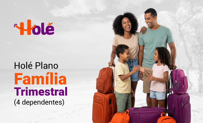 Holé Família Trimestral: hotéis + rede de parceiros