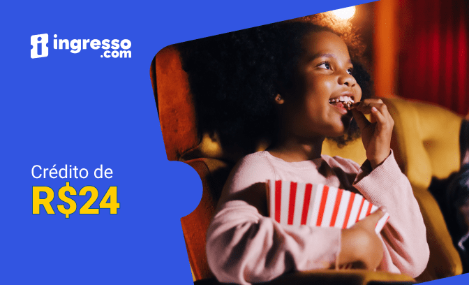 Crédito de R$ 24 para usar em cinema no Ingresso.com