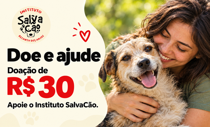 R$30 em Doação para o Instituto SalvaCão