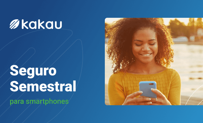 Seguro para smartphone plano semestral