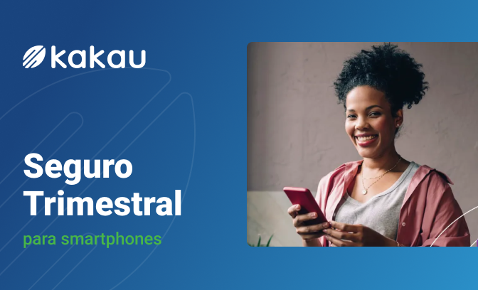 Seguro para smartphone plano trimestral