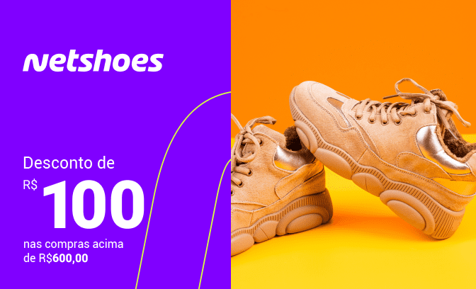Desconto de R$100,00 na loja virtual da Netshoes nas compras acima de R$600,00