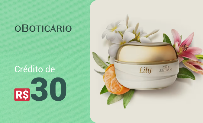 Crédito de R$ 30 para usar no O Boticário