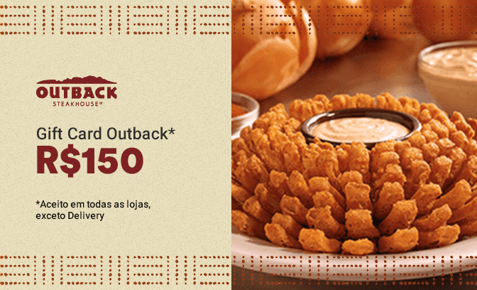 Cartão Presente para usar no Outback