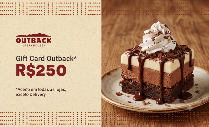 Cartão-presente de R$250 para usar no Outback