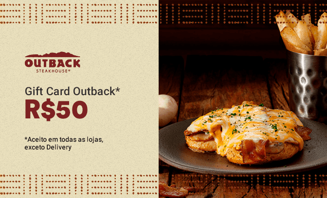 Cartão Presente de R$50 para usar no Outback