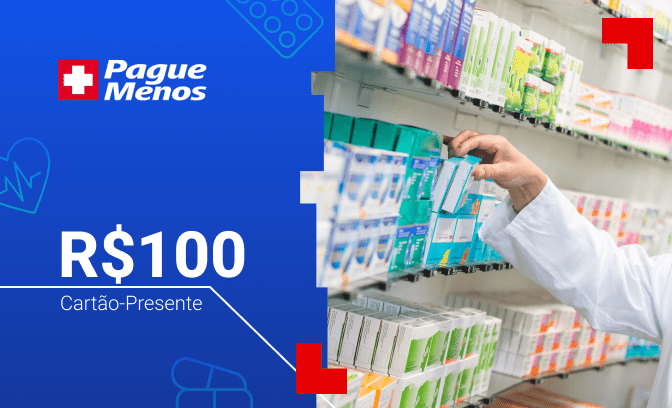 R$ 100 para usar nas farmácias Pague Menos