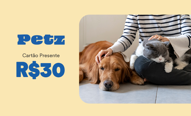 Cartão Presente Petz de R$30