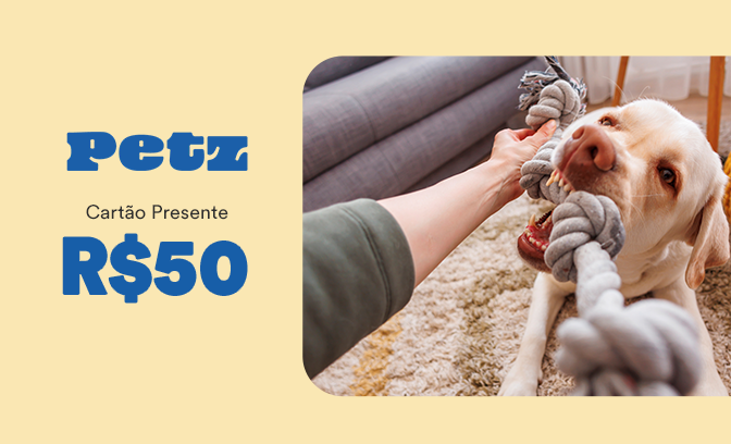 Cartão Presente Petz de R$50
