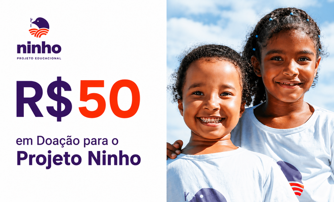 R$50 em Doação para o Projeto Ninho