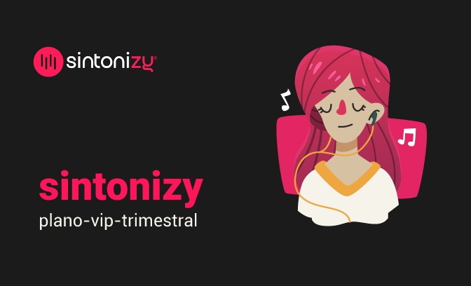 Assinatura Family Trimestral Sintonizy