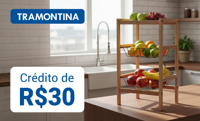 Crédito de R$ 30 em produtos Tramontina