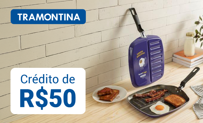 Crédito de R$ 50 em produtos Tramontina